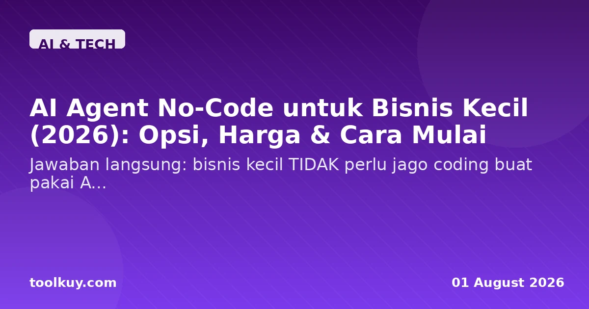 AI Agent No-Code untuk Bisnis Kecil (2026): Opsi, Harga & Cara Mulai
