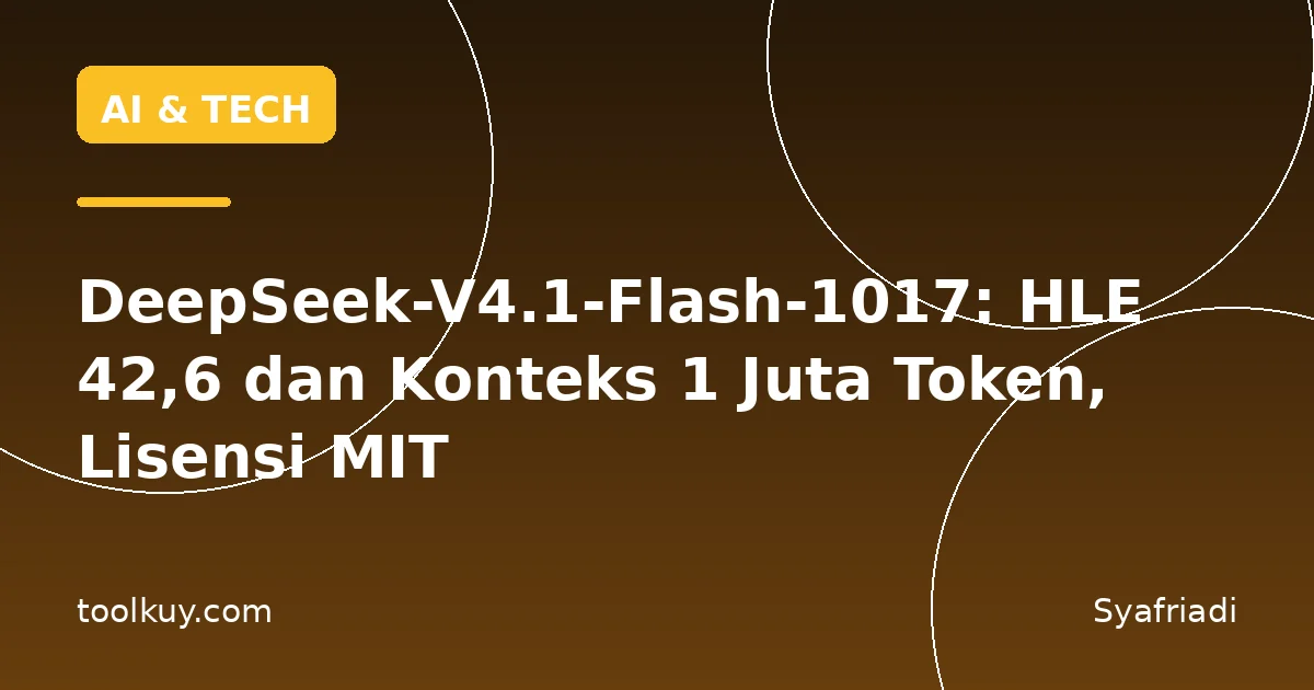 DeepSeek-V4.1-Flash-1017: HLE 42,6 dan Konteks 1 Juta Token, Lisensi MIT