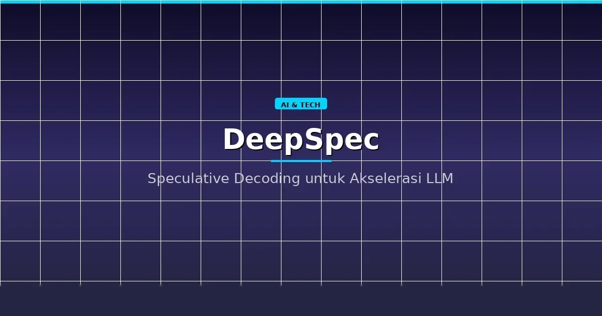 DeepSpec: Framework Spekulatif Decoding dari DeepSeek untuk Akselerasi LLM Inference 2x