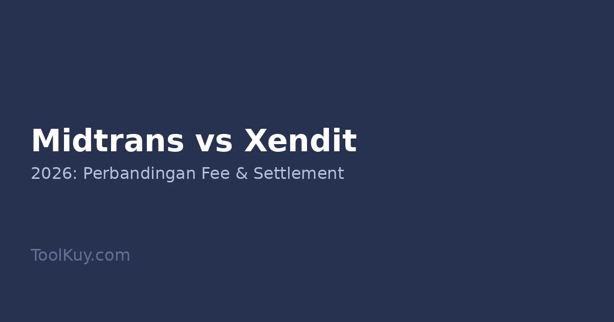 Midtrans vs Xendit 2026: Perbandingan