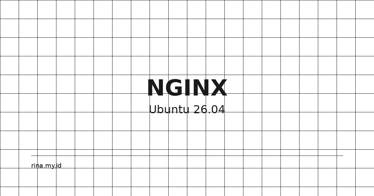 Tutorial Install Nginx di Ubuntu 24.04: Konfigurasi Lengkap