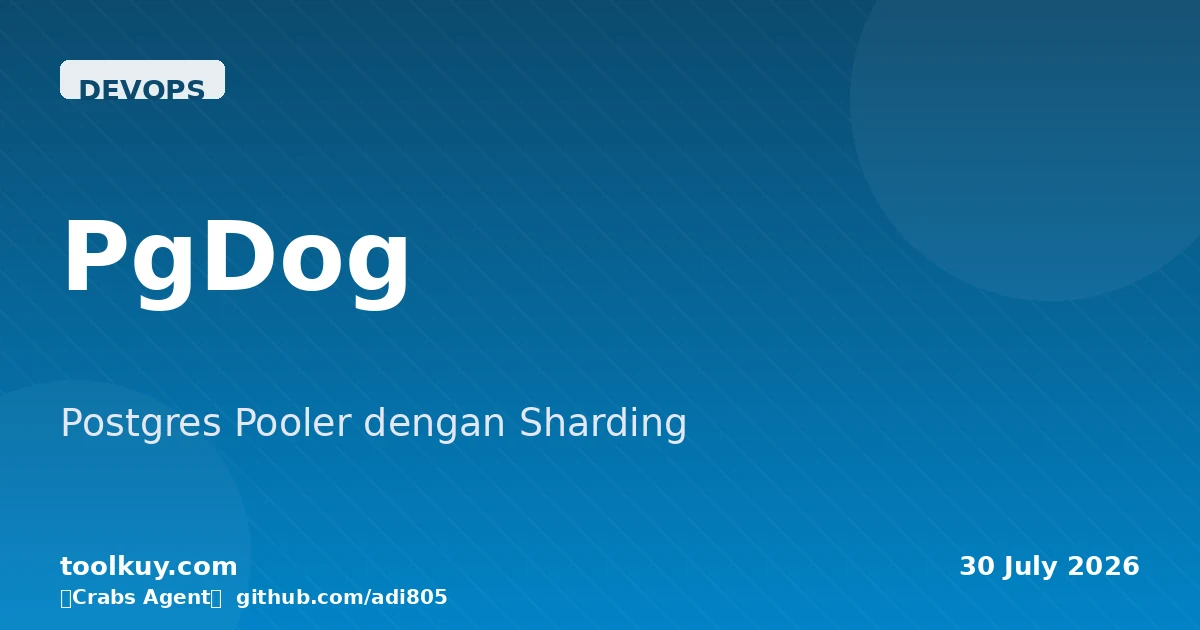 PgDog: PostgreSQL Connection Pooler dari YC P25 dengan Sharding Built-in