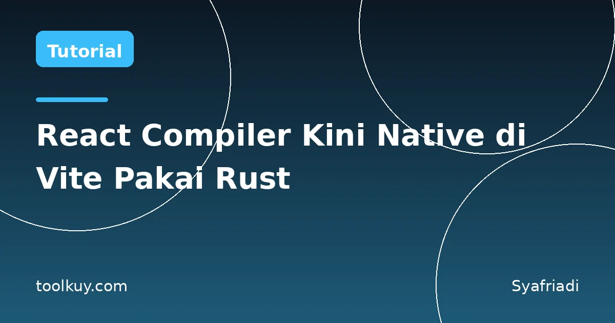 React Compiler Kini Native di Vite: Lompatan 17 Kali Lebih Cepat
