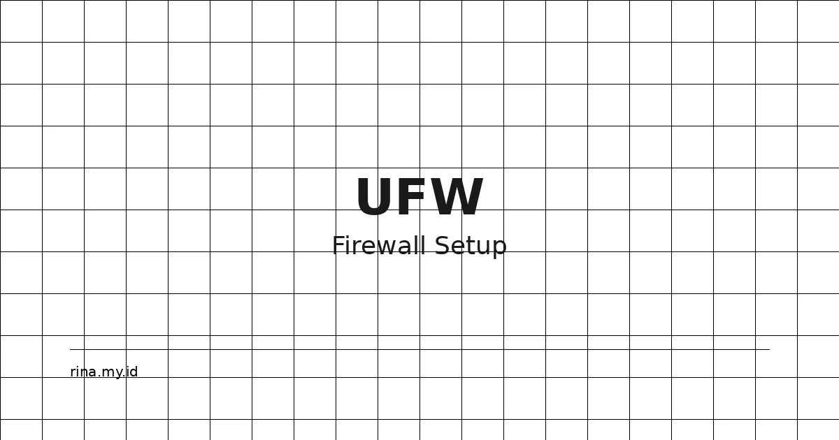 Panduan Lengkap UFW Firewall di Ubuntu untuk Pemula